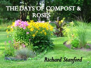 The Days Of Compost And Roses